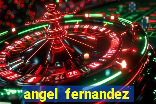 angel fernandez only fans